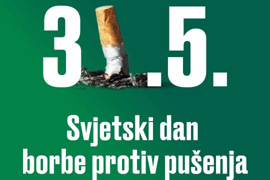 31. maj – Svjetski dan borbe protiv pušenja